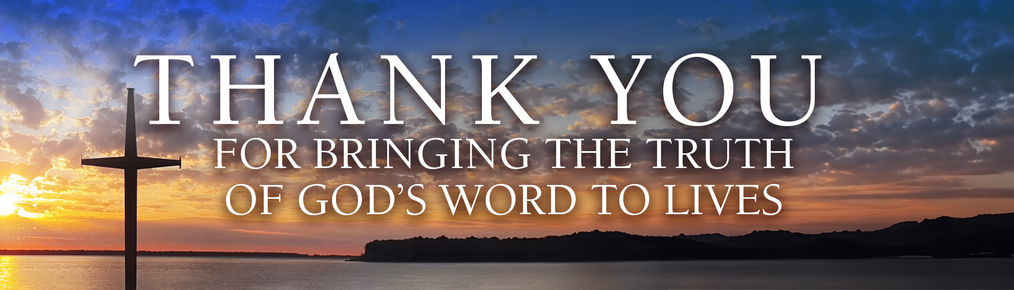 Thank you for bringing the truth of God's word to lives