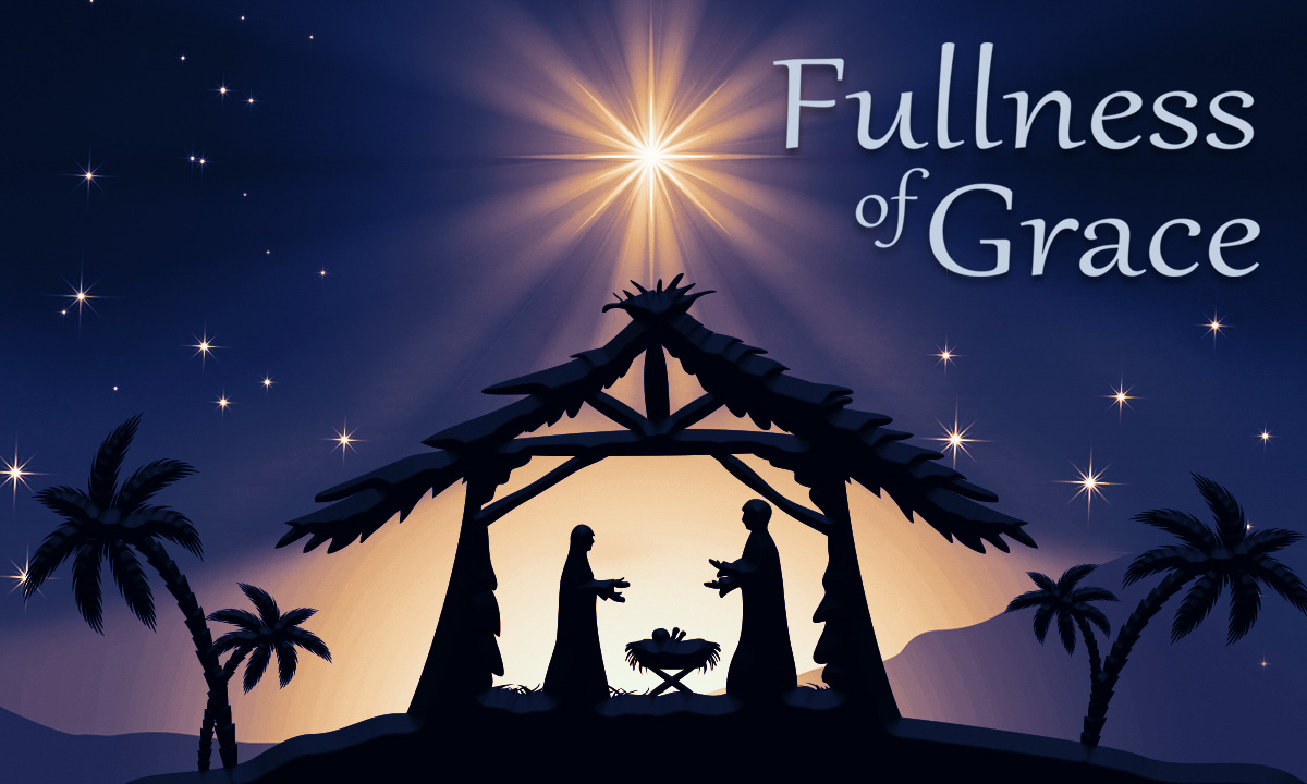 Fullness of Grace