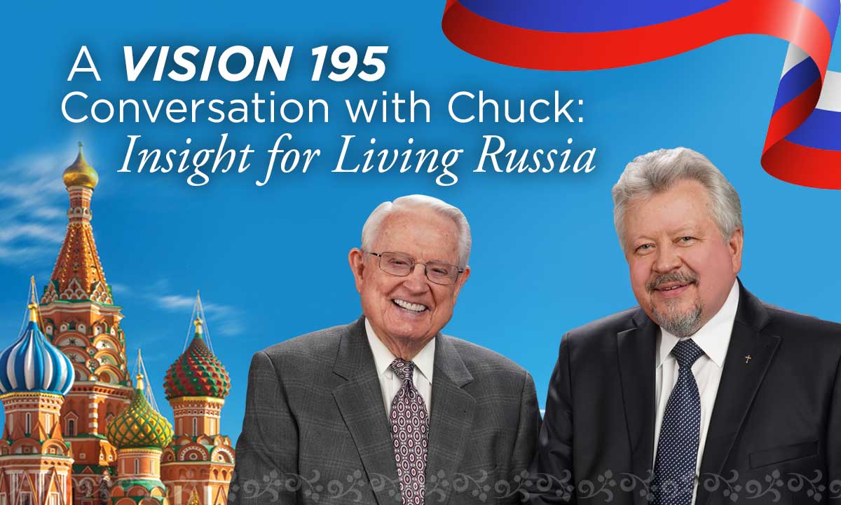 A Vision 195 Conversation with Chuck: Insight for Living Russia