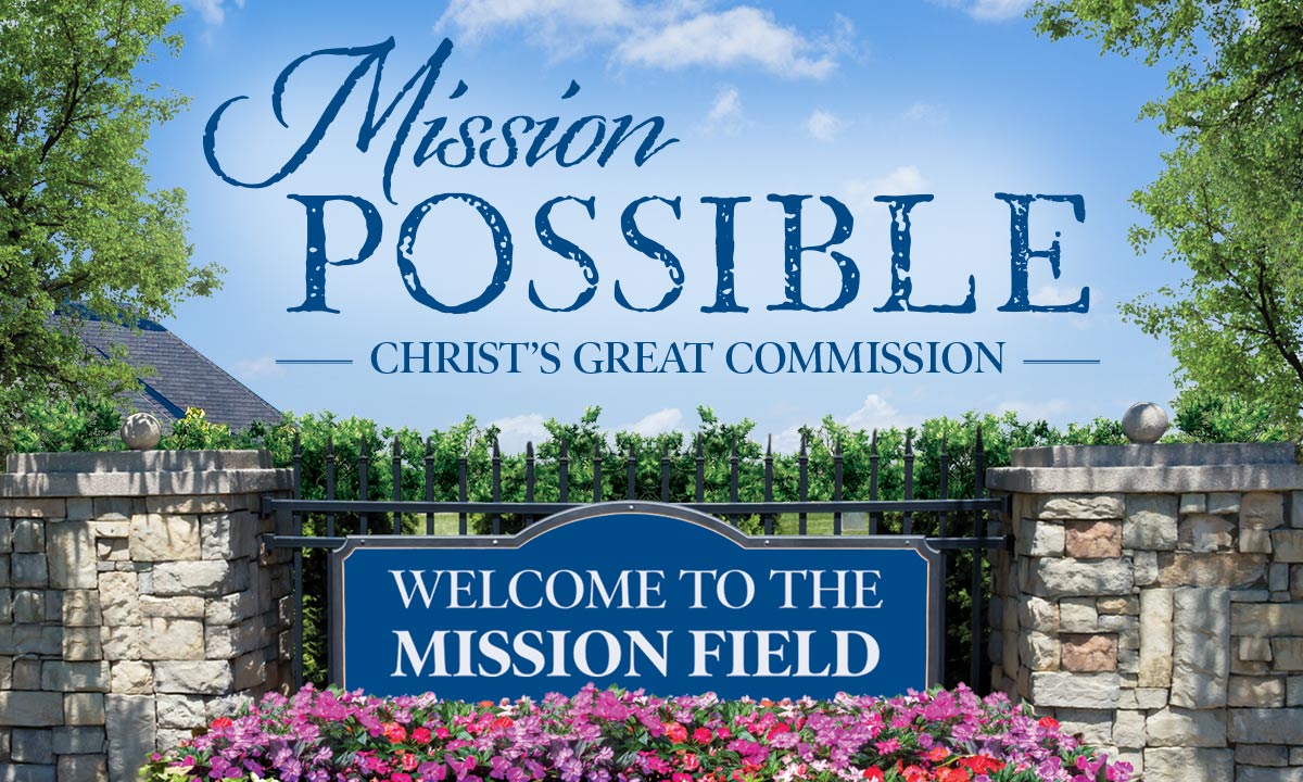 Mission Possible: Christ’s Great Commission