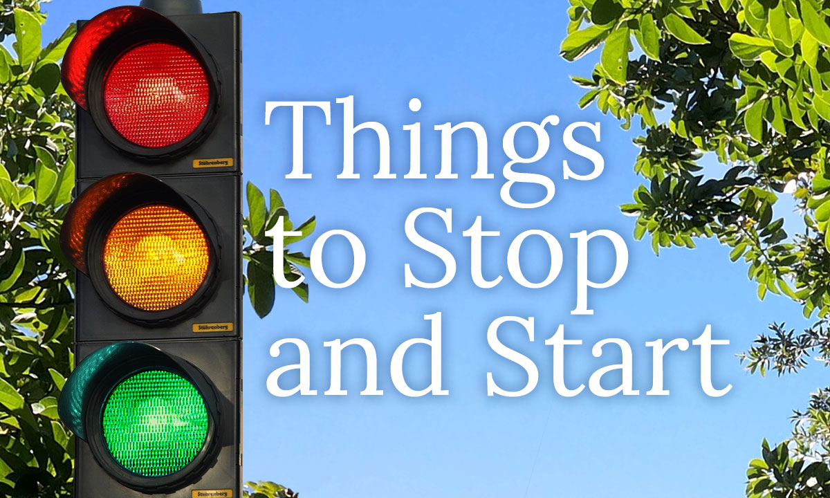 Things to Stop and Start
