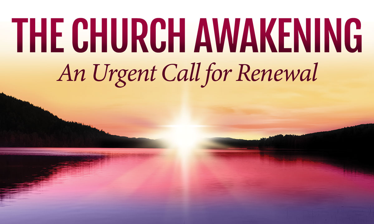 The Church Awakening:  An Urgent Call for Renewal