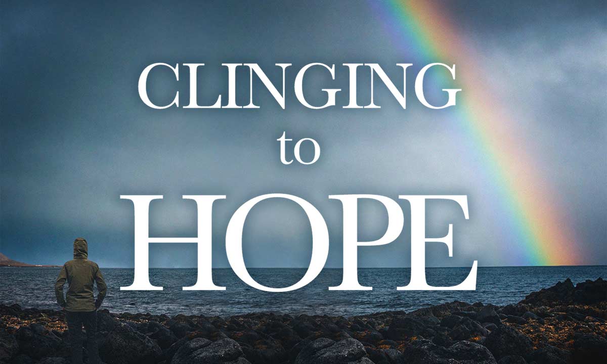 Clinging to Hope