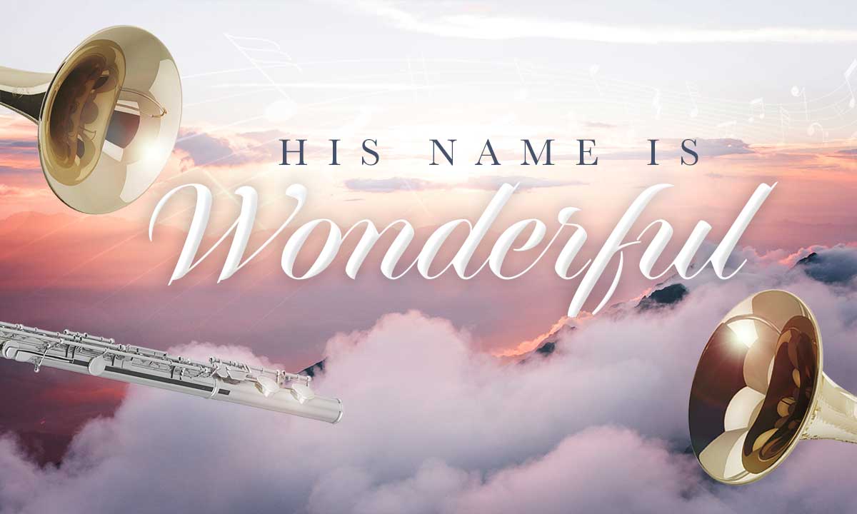His Name Is Wonderful
