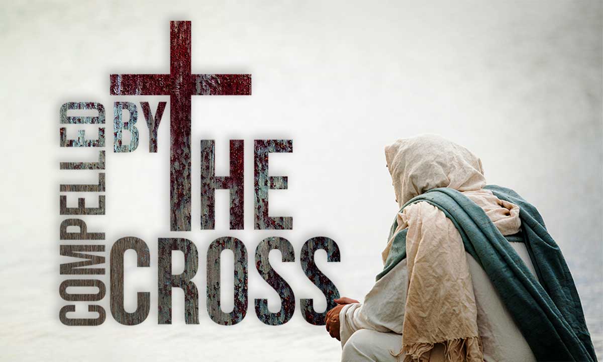 Compelled by the Cross