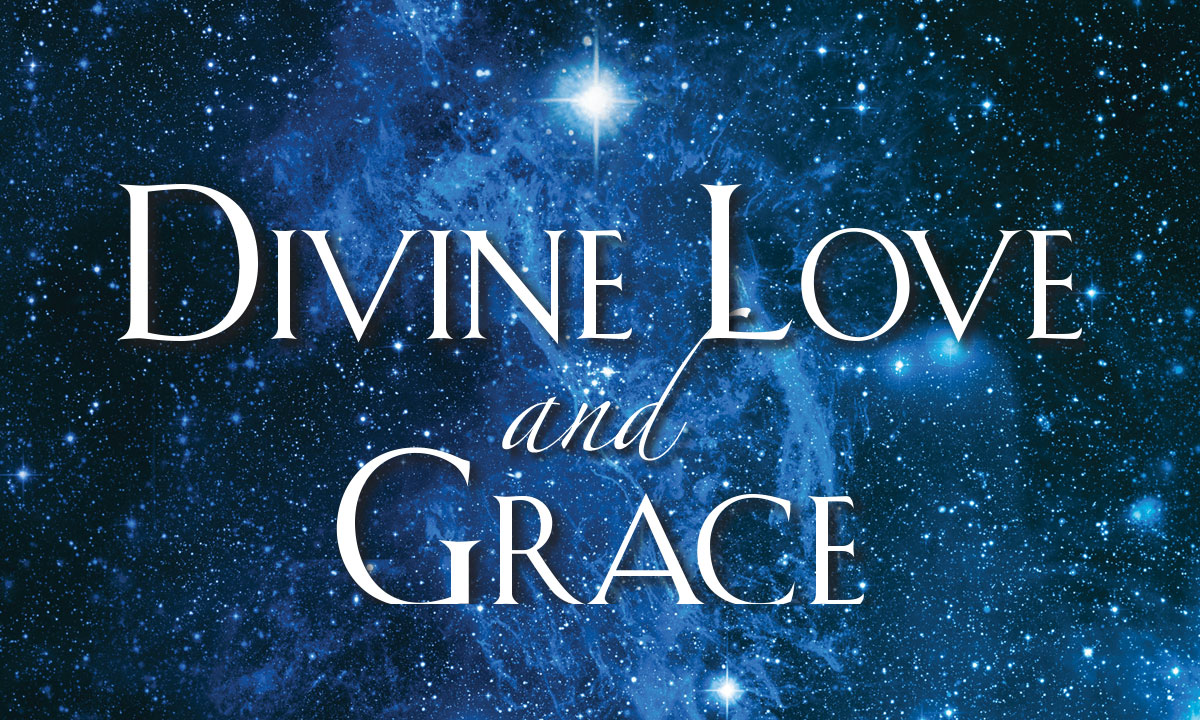 Divine Love and Grace