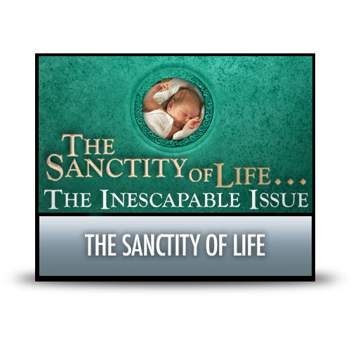 The Sanctity of Life