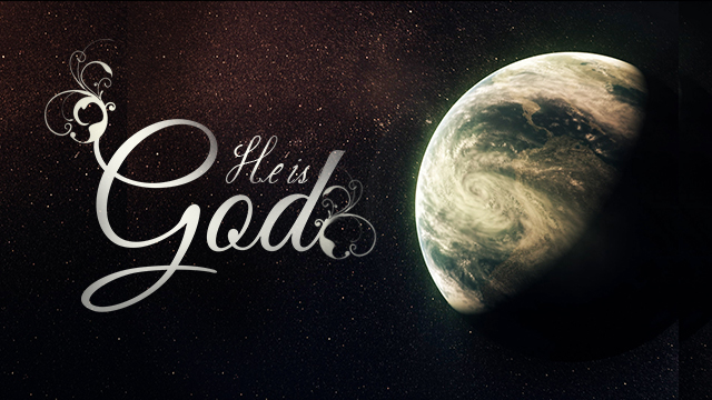 He Is God