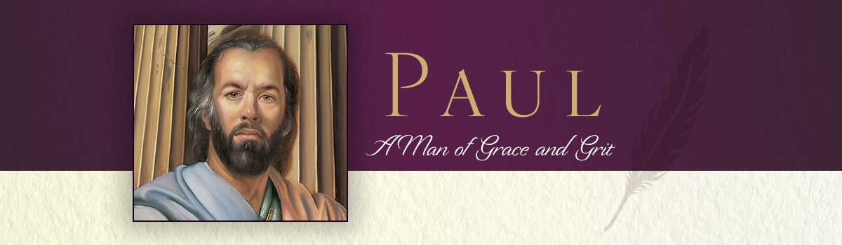 Paul: A Man of Grace and Grit