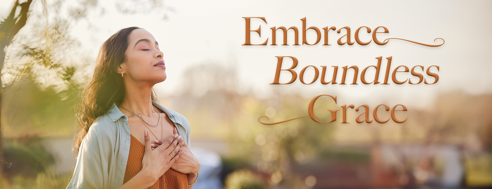 Embrace Boundless Grace