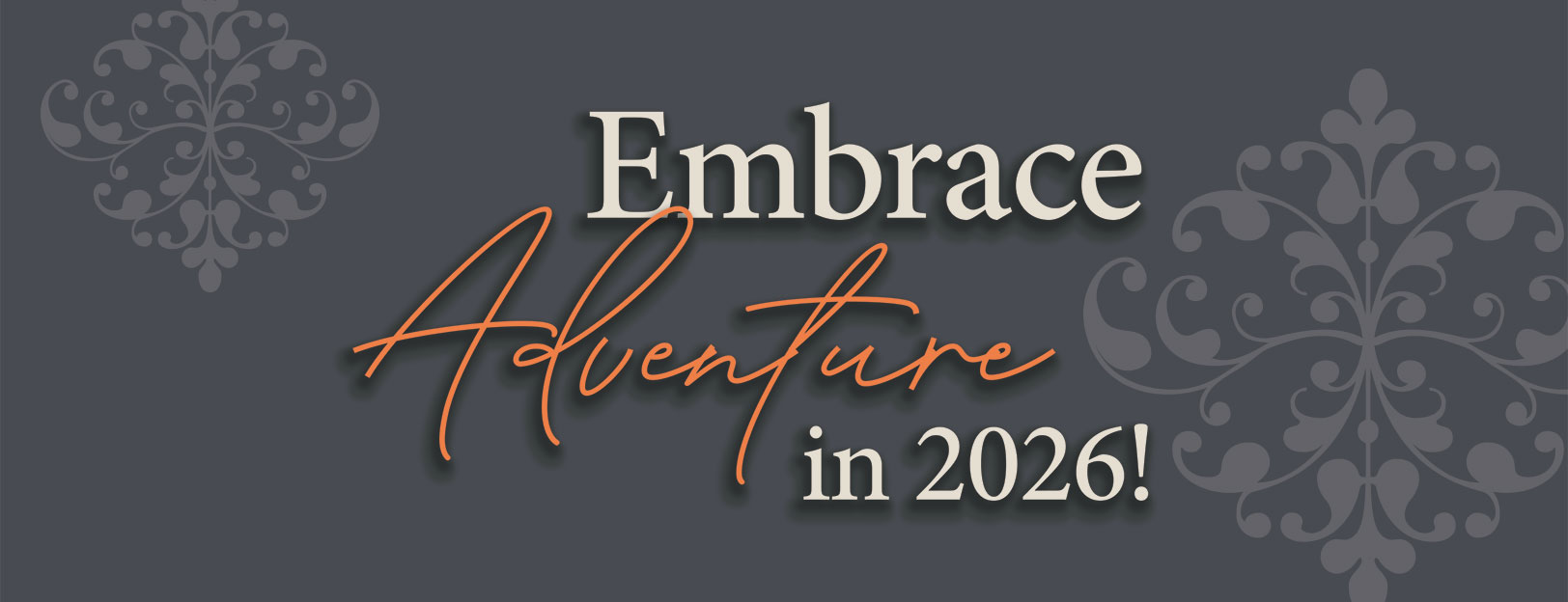 Embrace Adventure in 2026