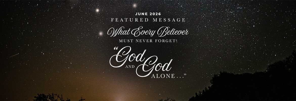 What Every Believer Must Never Forget! God and God Alone mp3