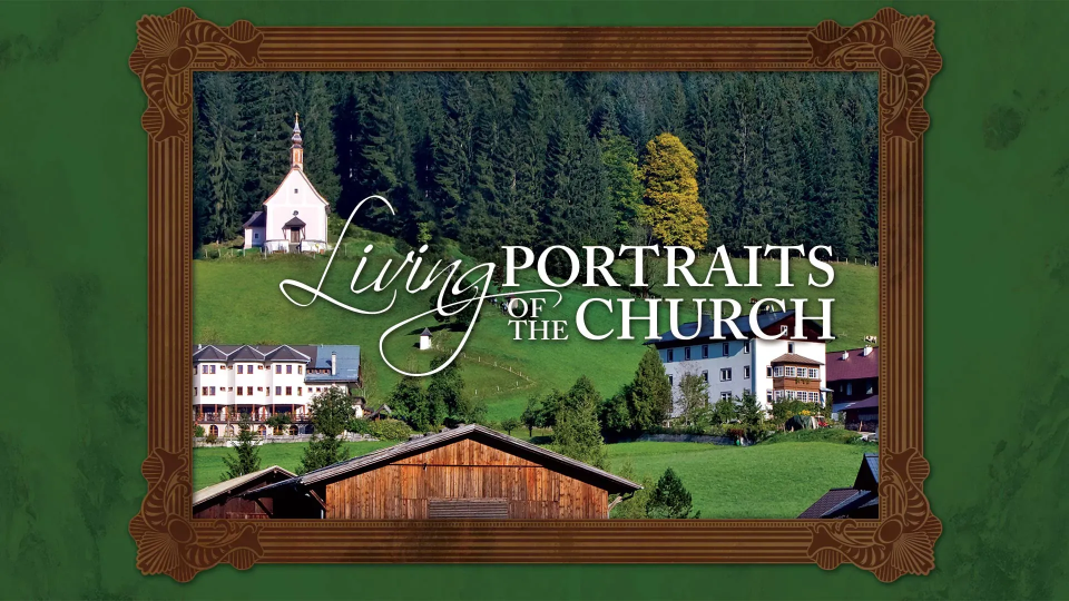 Living Portraits of the Church