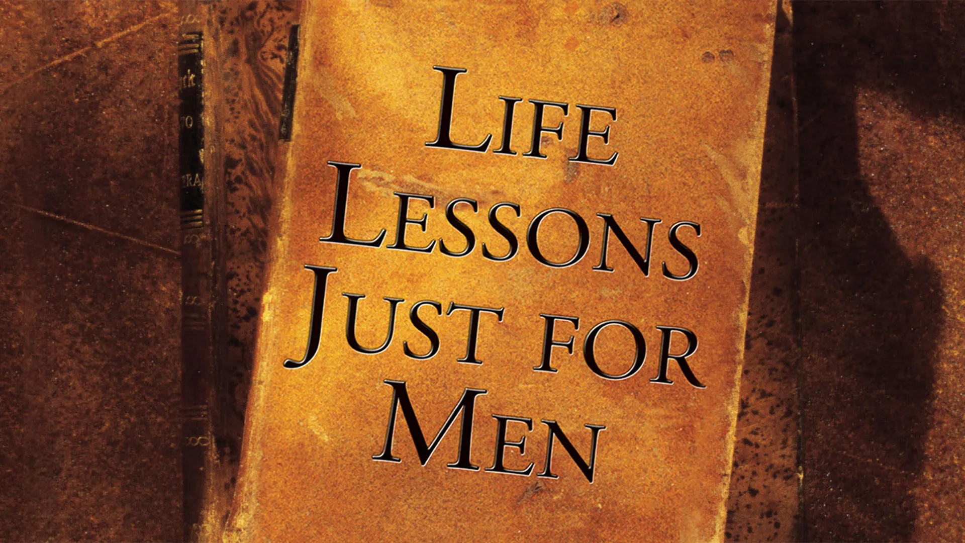 Life Lessons Just for Men