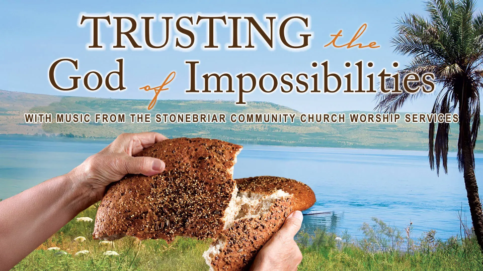 Trusting the God of Impossibilities