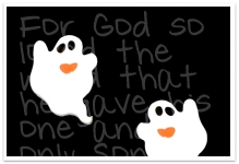 Two ghosts floating in front of John 3:16